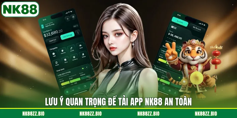 Tải App NK88 luu-y-quan-trong-de-tai-app-nk88-an-toan